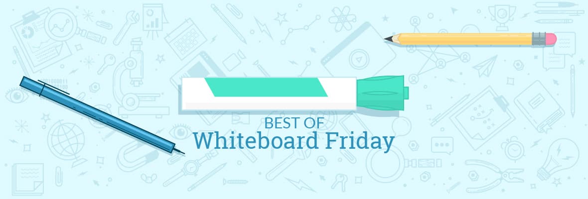 Building Better Customer Experiences - Best of Whiteboard Friday