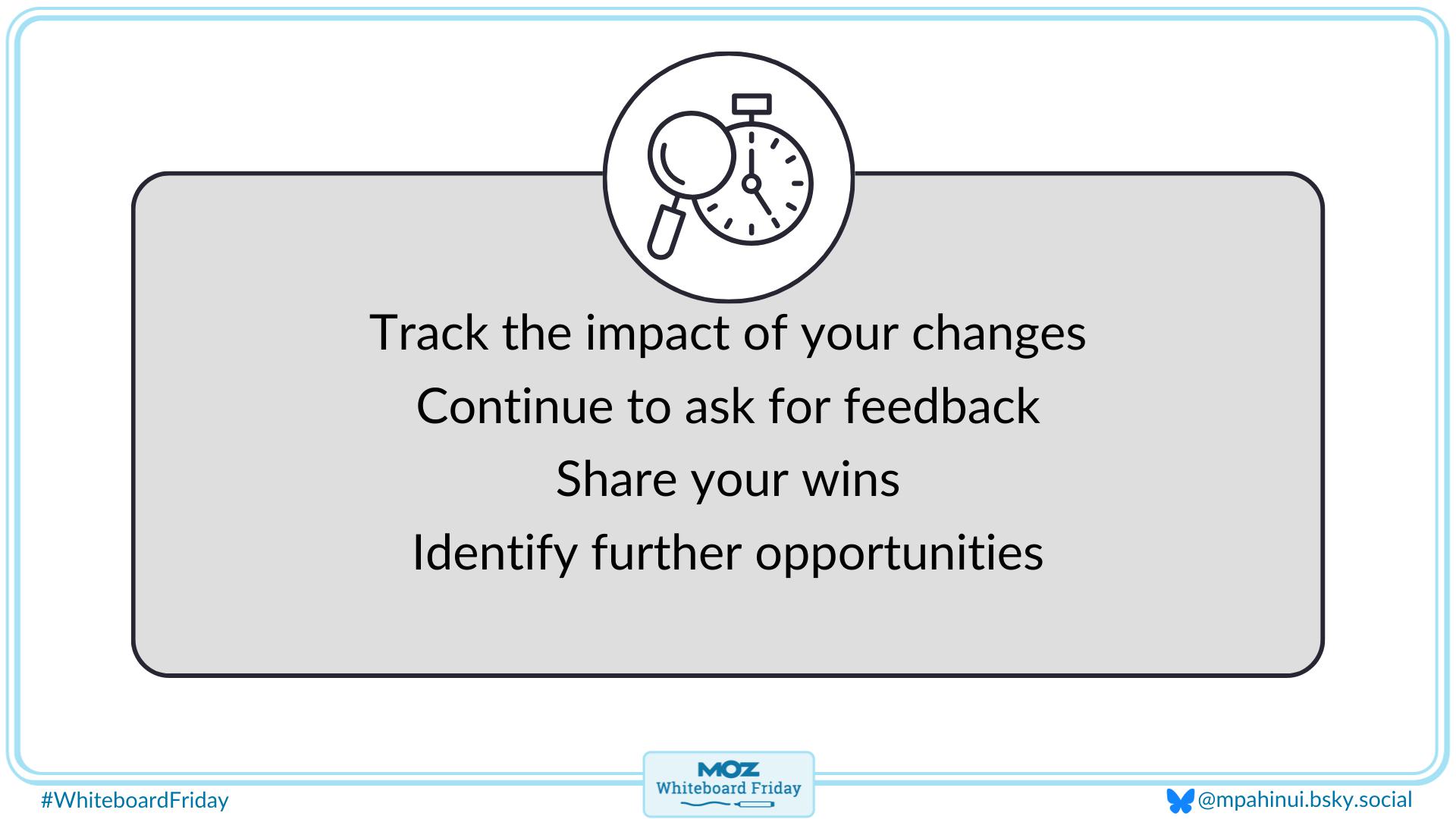 A zoomed in section of the whiteboard for how you can track the results of your changes.