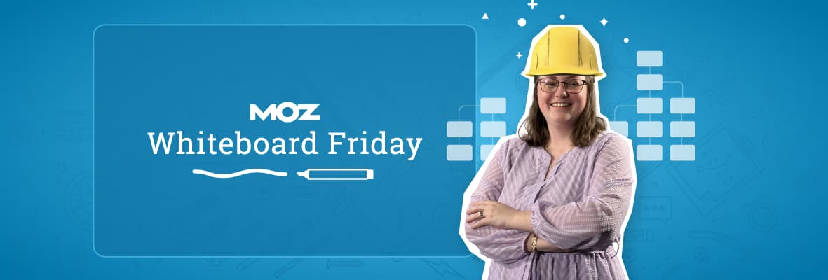 SEO-Driven Content Architecture — Whiteboard Friday