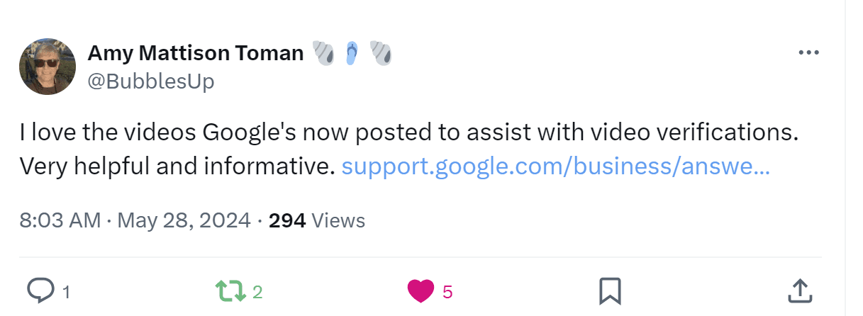 A user appreciates that Google has created videos to help with video verification