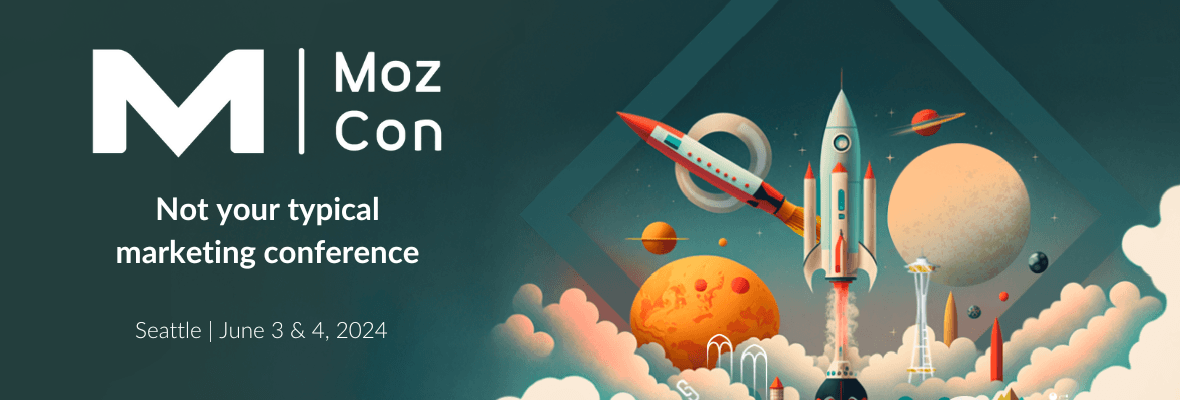 MozCon 2024: The Initial Agenda
